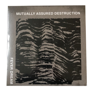 Mutually Assured Destruction: Fever Dream 10"