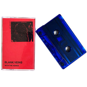 Blank Veins: With The Ashes cassette