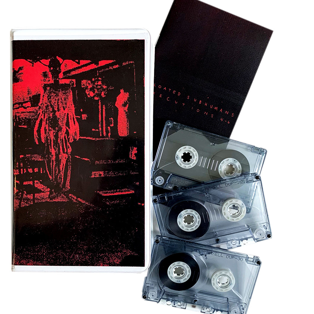 Bloated Subhumans: Executions 4-6 3x cassette set