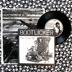 Bootlicker: How to Love Life 7" (used)