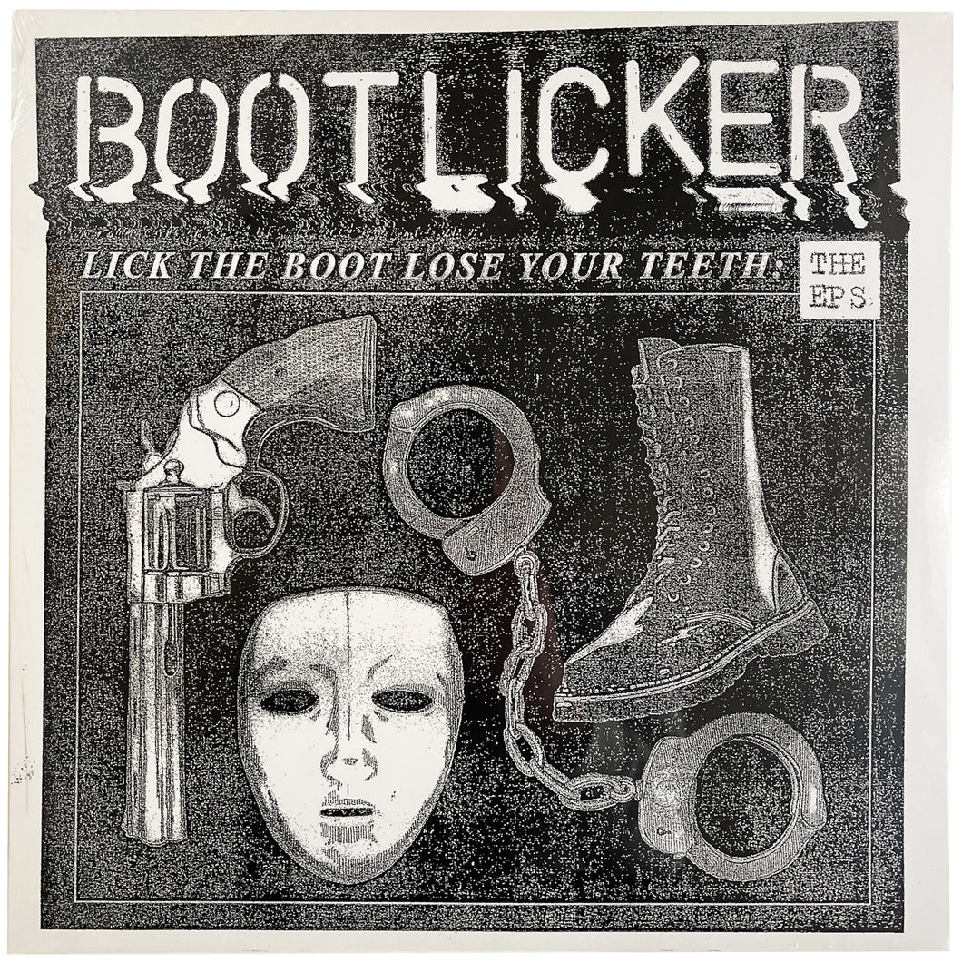 Bootlicker: Lick The Boot, Lose Your Teeth: The E.P.'s 12
