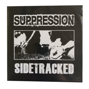 Suppression / Sidetracked: Split 7"