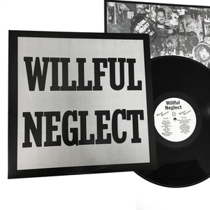 Willful Neglect: S/T + Justice for No One 12" (new)
