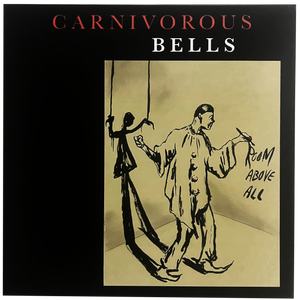 Carnivorous Bells: Room Above All 12"