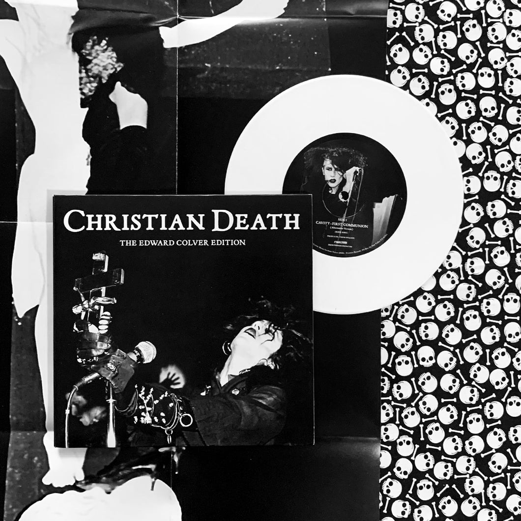 Christian Death: The Edward Colver Edition 7