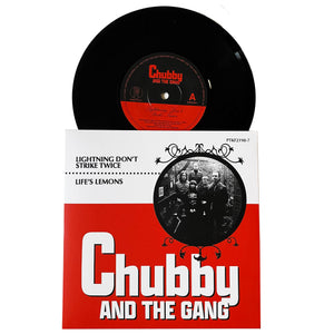 Chubby And The Gang: Lightning Don't Strike Twice 7"