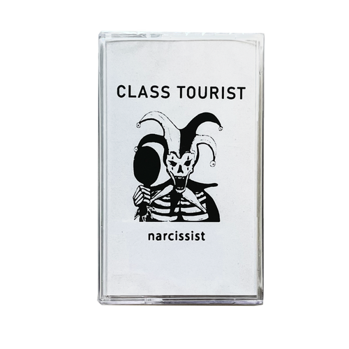 Class Tourist: Narcissist cassette