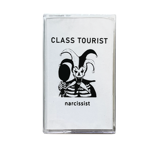 Class Tourist: Narcissist cassette