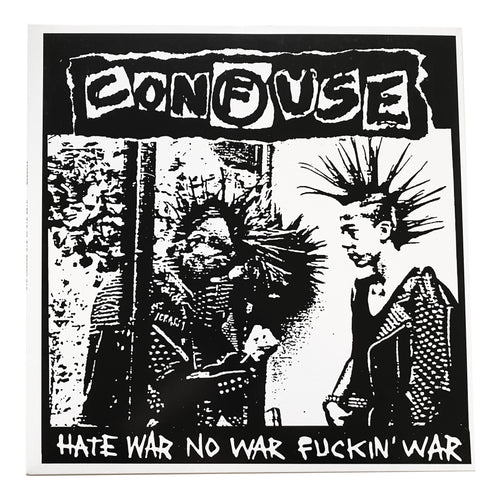 Confuse: Hate War No War Fuckin' War 12