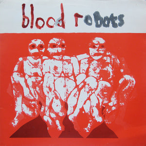 Androids of Mu: Blood Robots 12"