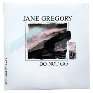 Jane Gregory: Do Not Go 12"