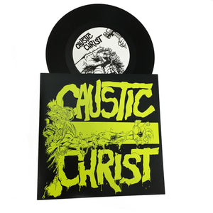 Caustic Christ: S/T 7" (new)