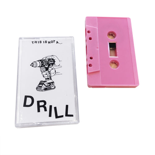 Drill: This Is Not A... cassette