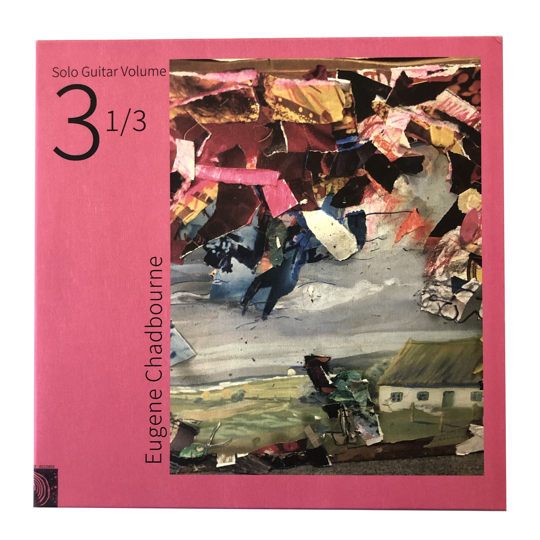 Eugene Chadbourne: Solo Guitar Volume 3 1/3 12