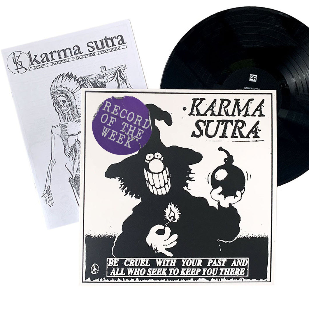Karma Sutra: Be Cruel With Your Past And All Who Seek To Keep You There 12