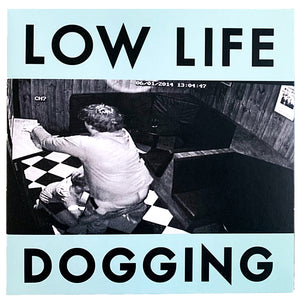 Low Life: Dogging ("Hammertime" Edition) 12"