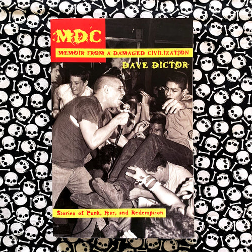 Dave Dictor: MDC- Memoir from a Damaged Civilization book (used)