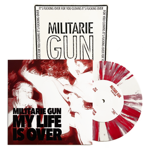 Militarie Gun: My Life is Over 7"