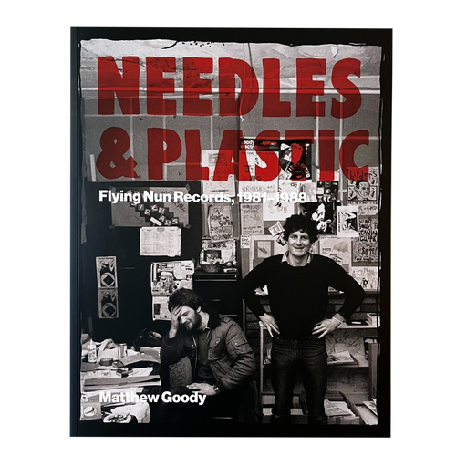 Needles and Plastic: Flying Nun Records, 1981–1988 book