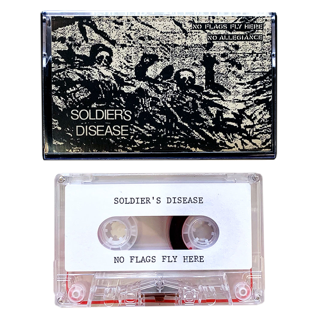 Soldier's Disease: No Flags Fly Here cassette