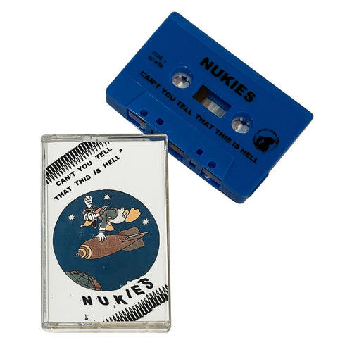 Nukies: Can't You Tell That This Is Hell cassette