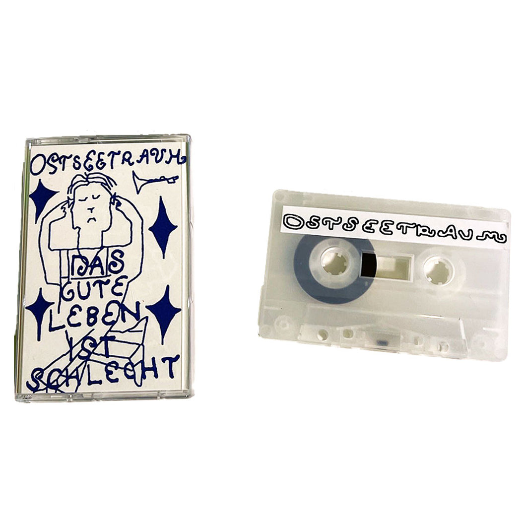 Ostseetraum: Das Gute Leben Ist Schlecht cassette