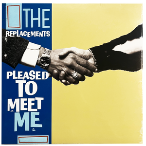 The Replacements: Pleased to Meet Me 12"