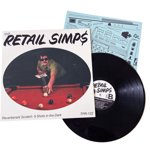 Tha Retail Simps: Reverberant Scratch: 9 Shots In Tha Dark 12"