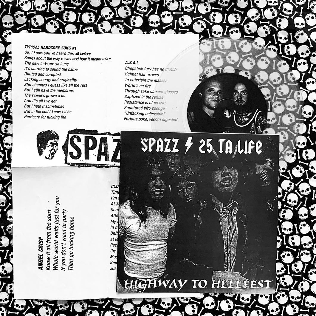 Spazz / 25 Ta Life: Split 7