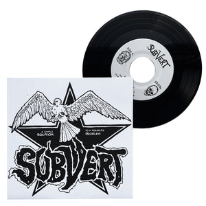 Subvert: A Simple Solution to a Complex Problem 7"