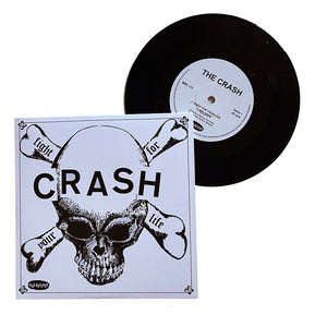 The Crash: Fight For Your Life 7"