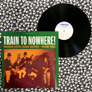 Various: Train to Nowhere! Vol. 3 12" (used)