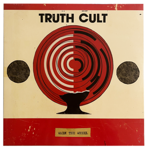 Truth Cult: Walk The Wheel 12"