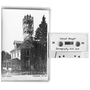 Unreal Thought: Discography 2013 - 2018 cassette