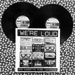 Various: We're Loud- 90's Cassette Punk Unknowns 12" (used)