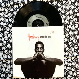 Haddaway: What Is Love 7" (used)