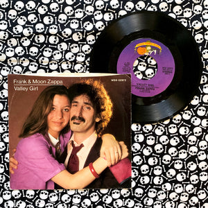 Frank & Moon Zappa: Valley Girl 7" (used)